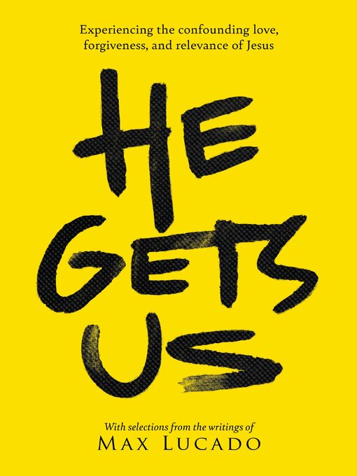 Title details for He Gets Us by Max Lucado - Available